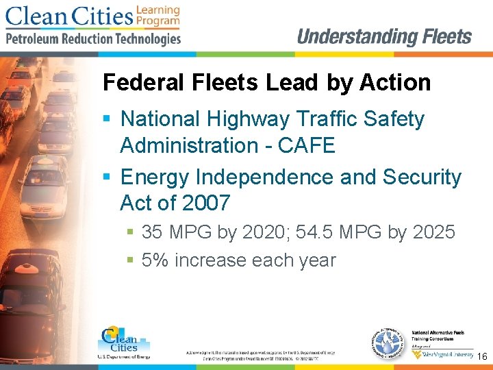 Federal Fleets Lead by Action § National Highway Traffic Safety Administration - CAFE §