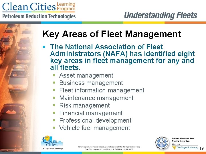 Key Areas of Fleet Management § The National Association of Fleet Administrators (NAFA) has