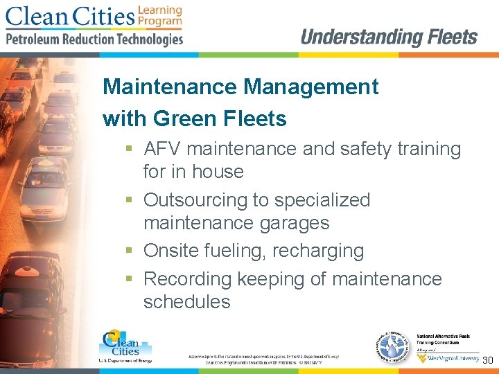 Maintenance Management with Green Fleets § AFV maintenance and safety training for in house