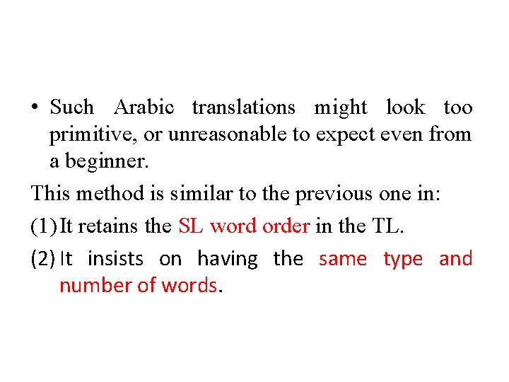  • Such Arabic translations might look too primitive, or unreasonable to expect even