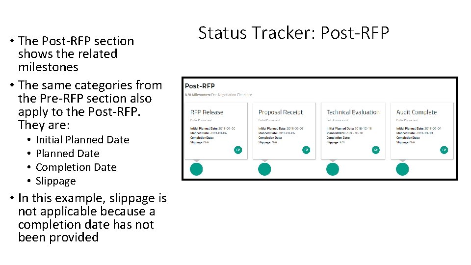  • The Post-RFP section shows the related milestones • The same categories from