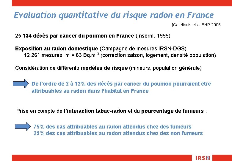 Evaluation quantitative du risque radon en France [Catelinois et al EHP 2006] 25 134
