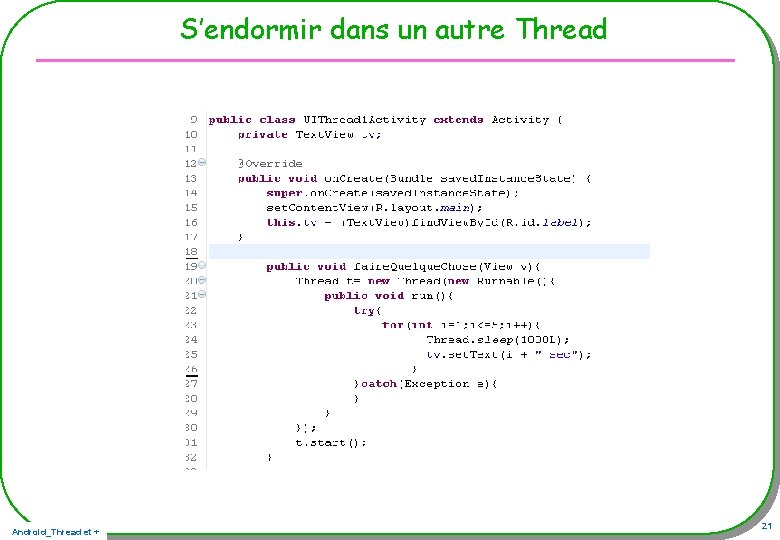 S’endormir dans un autre Thread Android_Thread et + 21 S’endormir dans un autre Thread Android_Thread et + 21