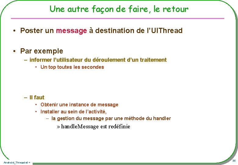 Une autre façon de faire, le retour • Poster un message à destination de Une autre façon de faire, le retour • Poster un message à destination de