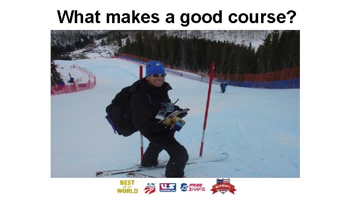 What makes a good course? 