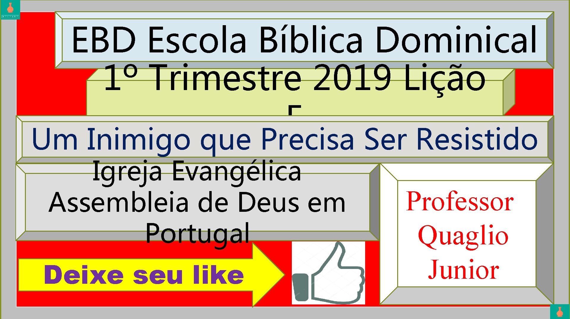 EBD Escola Bíblica Dominical 1º Trimestre 2019 Lição 5 Um Inimigo que Precisa Ser