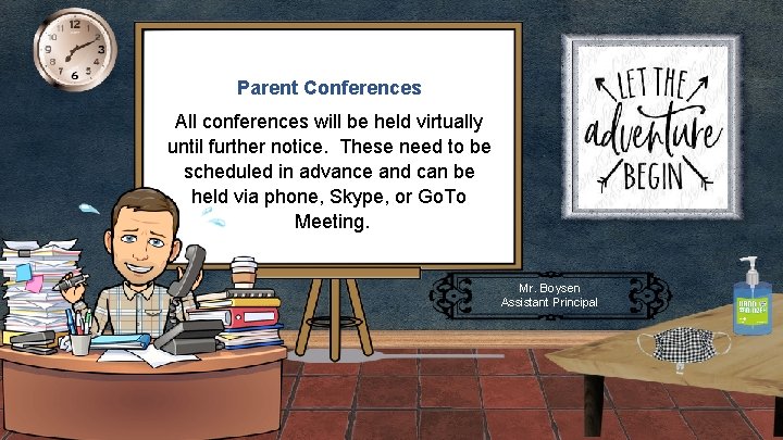 Parent Conferences All conferences will be held virtually until further notice. These need to