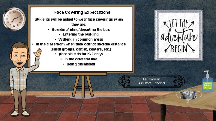 Face Covering Expectations Students will be asked to wear face coverings when they are: