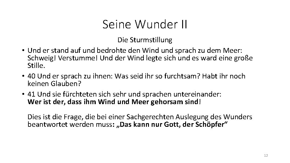 Seine Wunder II Die Sturmstillung • Und er stand auf und bedrohte den Wind