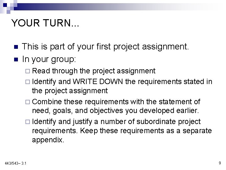 YOUR TURN. . . n n This is part of your first project assignment.