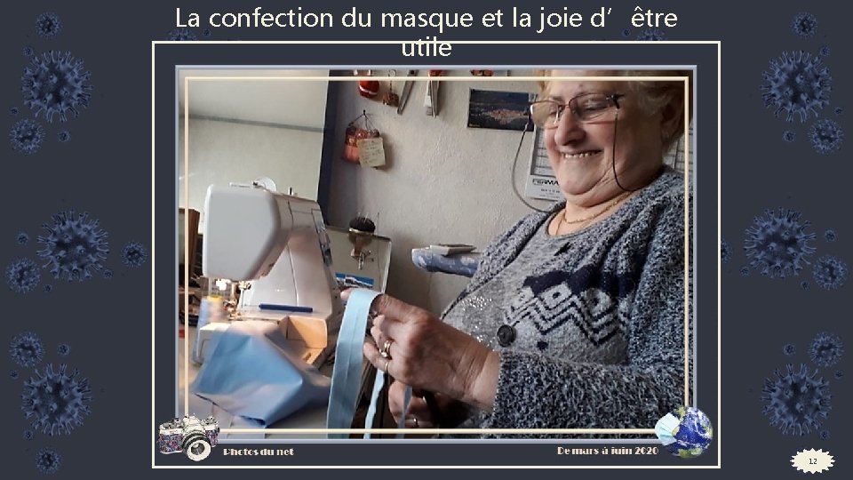 La confection du masque et la joie d’être utile 12 