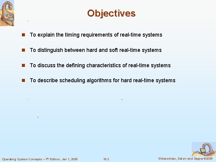 Objectives n To explain the timing requirements of real-time systems n To distinguish between