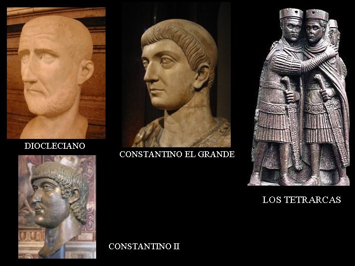 DIOCLECIANO CONSTANTINO EL GRANDE LOS TETRARCAS CONSTANTINO II 