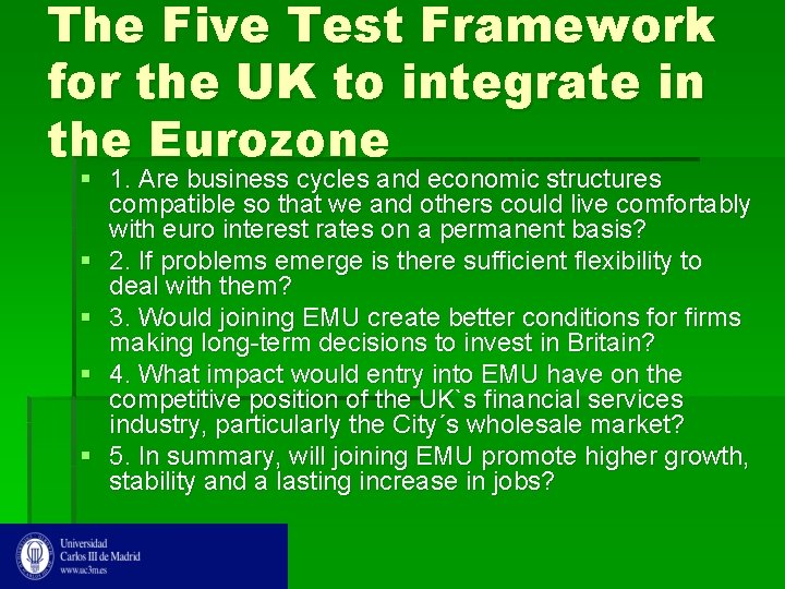 The Five Test Framework for the UK to integrate in the Eurozone § 1.