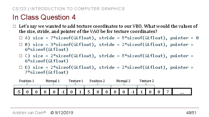 CS 123 | INTRODUCTION TO COMPUTER GRAPHICS In Class Question 4 � Let’s say CS 123 | INTRODUCTION TO COMPUTER GRAPHICS In Class Question 4 � Let’s say