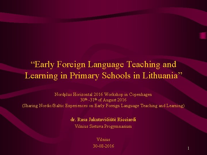 Early Foreign Language Teaching and Learning in Primary