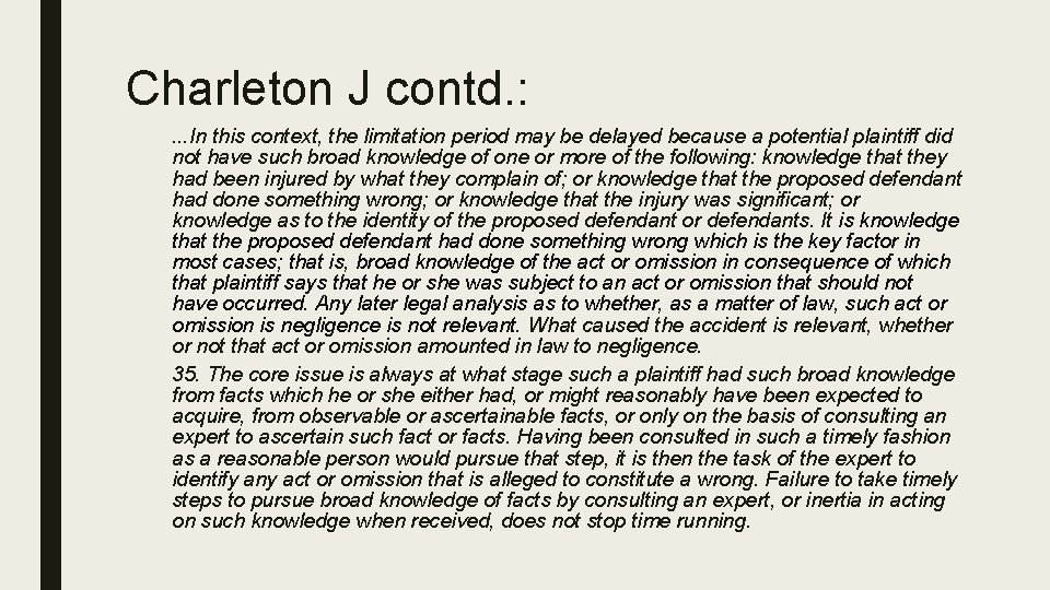 Charleton J contd. : . . . In this context, the limitation period may