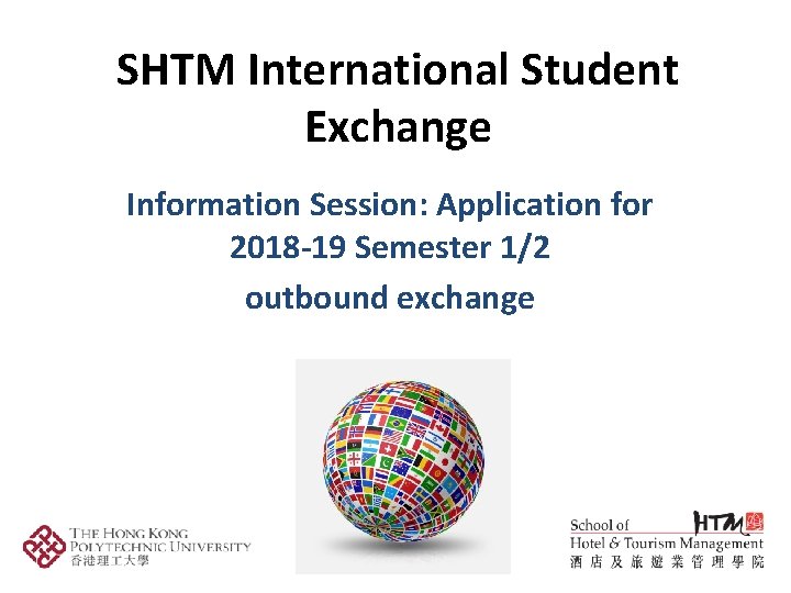 SHTM International Student Exchange Information Session: Application for 2018 -19 Semester 1/2 outbound exchange