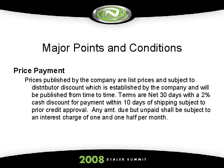 Major Points and Conditions Price Payment Prices published by the company are list prices