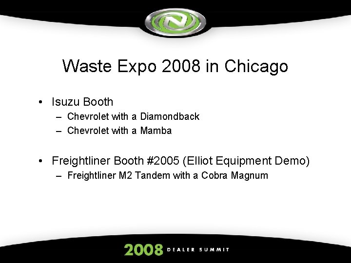 Waste Expo 2008 in Chicago • Isuzu Booth – Chevrolet with a Diamondback –