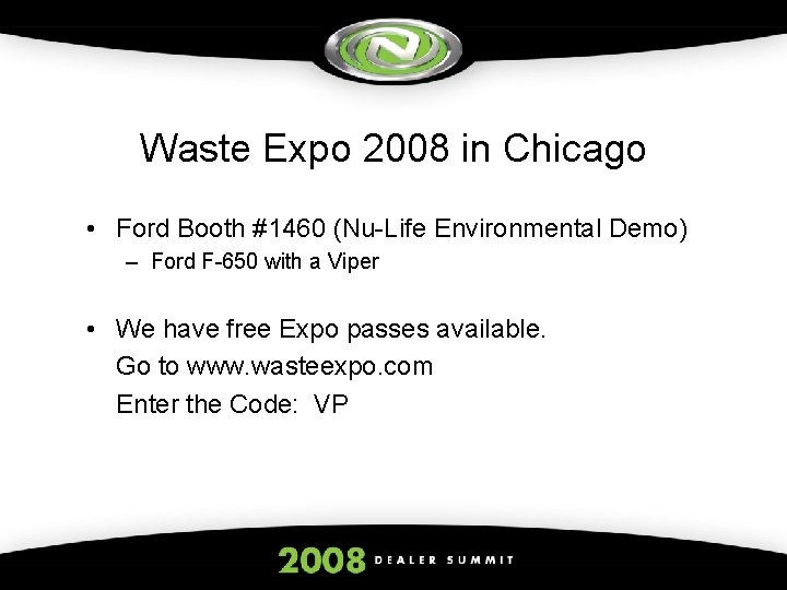 Waste Expo 2008 in Chicago • Ford Booth #1460 (Nu-Life Environmental Demo) – Ford