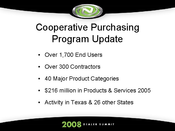 Cooperative Purchasing Program Update • Over 1, 700 End Users • Over 300 Contractors