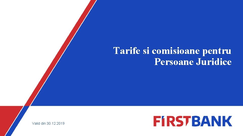 Tarife si comisioane pentru Persoane Juridice Valid din 30. 12. 2019 