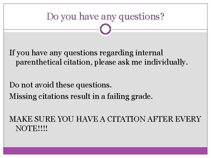 Do you have any questions? If you have any questions regarding internal parenthetical citation,