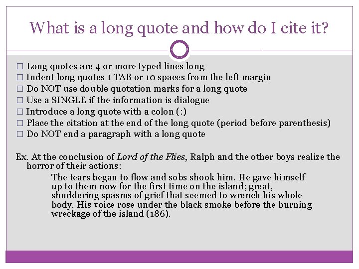 What is a long quote and how do I cite it? � Long quotes