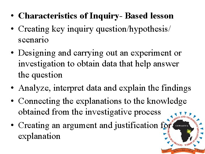 • Characteristics of Inquiry- Based lesson • Creating key inquiry question/hypothesis/ scenario • • Characteristics of Inquiry- Based lesson • Creating key inquiry question/hypothesis/ scenario •