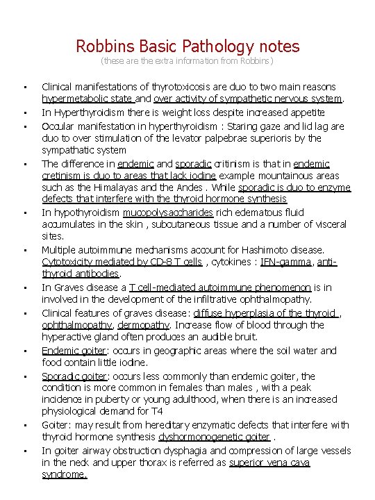 Robbins Basic Pathology notes (these are the extra information from Robbins) • • •