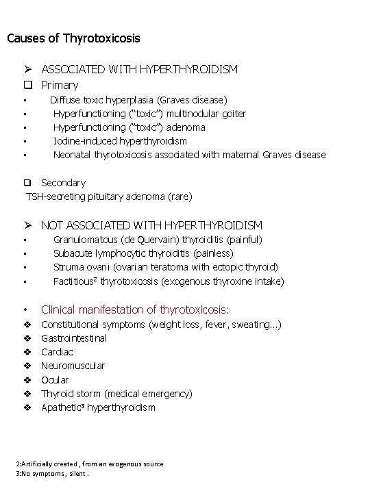 Causes of Thyrotoxicosis Ø ASSOCIATED WITH HYPERTHYROIDISM q Primary • • • Diffuse toxic Causes of Thyrotoxicosis Ø ASSOCIATED WITH HYPERTHYROIDISM q Primary • • • Diffuse toxic