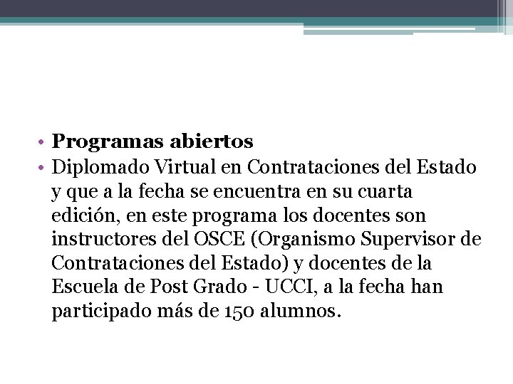  • Programas abiertos • Diplomado Virtual en Contrataciones del Estado y que a