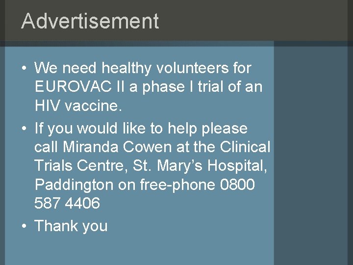 Advertisement • We need healthy volunteers for EUROVAC II a phase I trial of