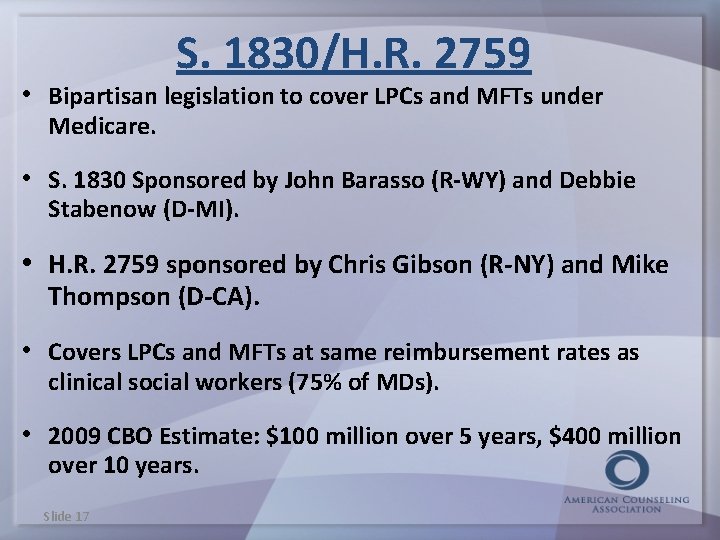 S. 1830/H. R. 2759 • Bipartisan legislation to cover LPCs and MFTs under Medicare.