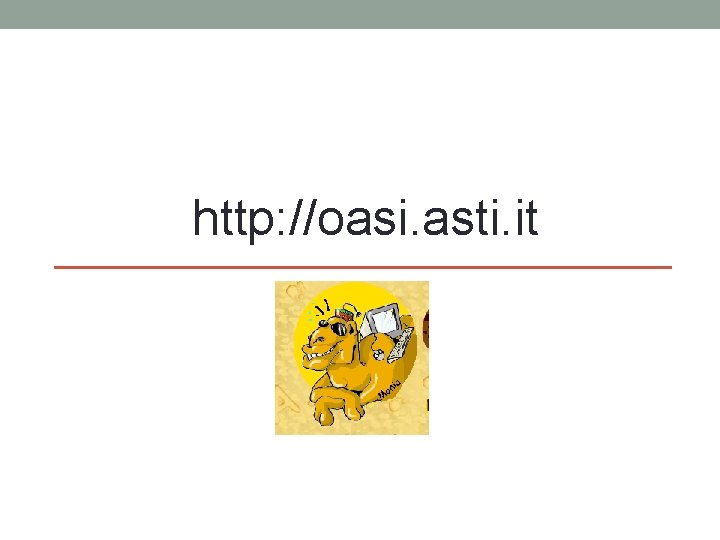 http: //oasi. asti. it 