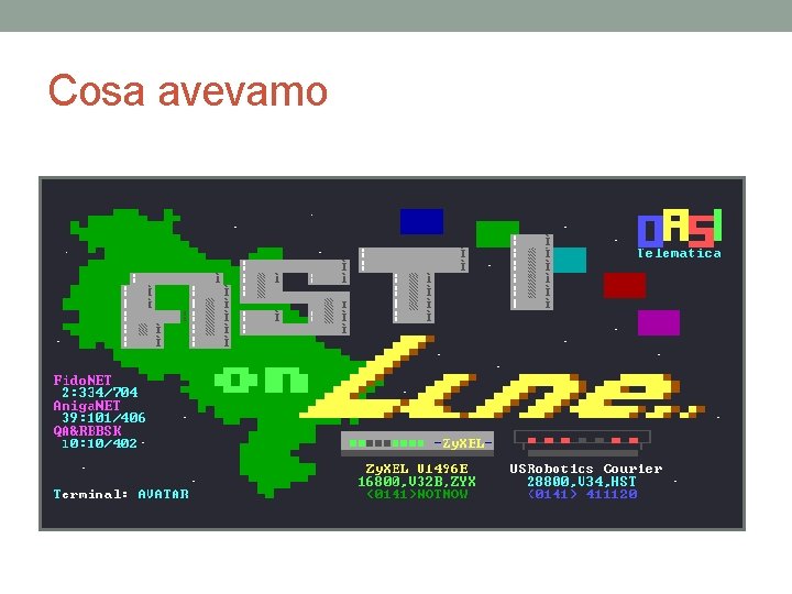 Cosa avevamo 
