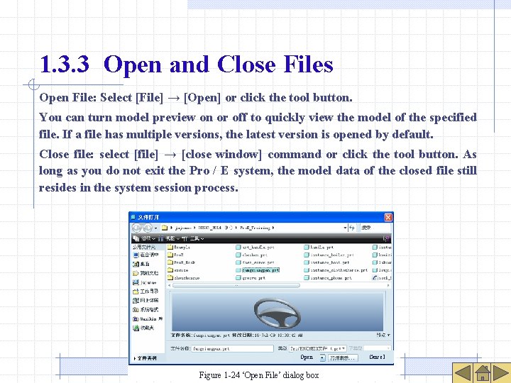 1. 3. 3 Open and Close Files Open File: Select [File] → [Open] or