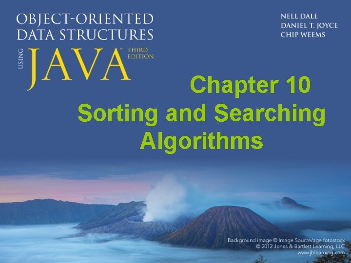  Chapter 10 Sorting and Searching Algorithms 