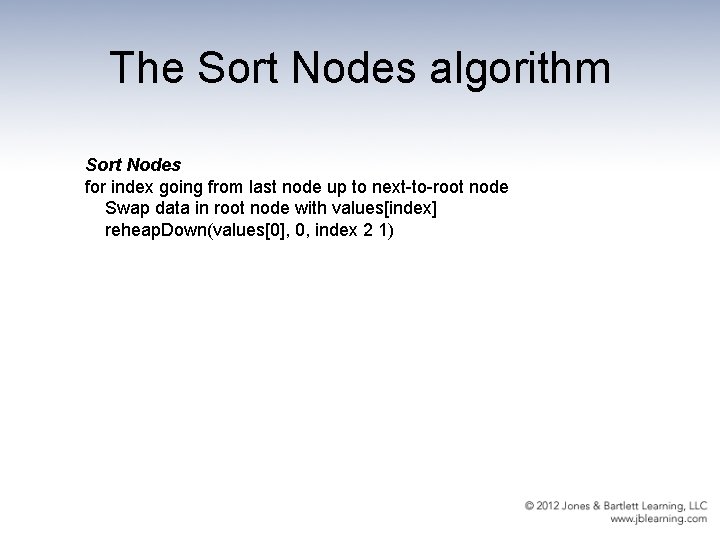 The Sort Nodes algorithm Sort Nodes for index going from last node up to