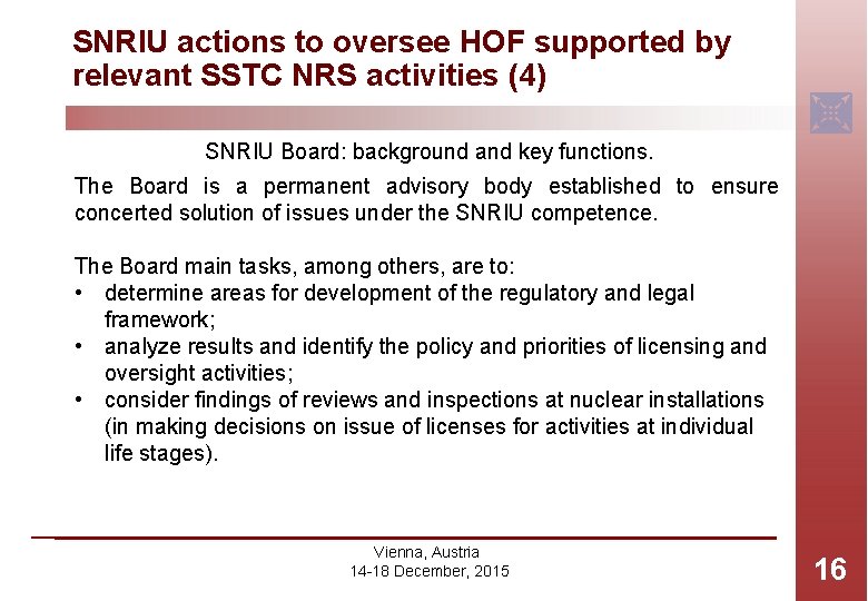 SNRIU actions to oversee HOF supported by relevant SSTC NRS activities (4) SNRIU Board: