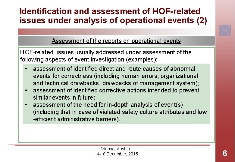 Identification and assessment of HOF-related issues under analysis of operational events (2) Assessment of