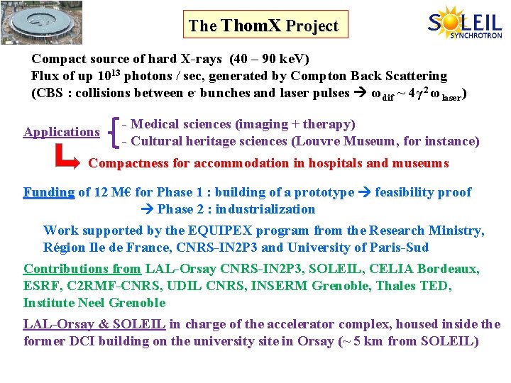 The Thom. X Project Compact source of hard X-rays (40 – 90 ke. V)