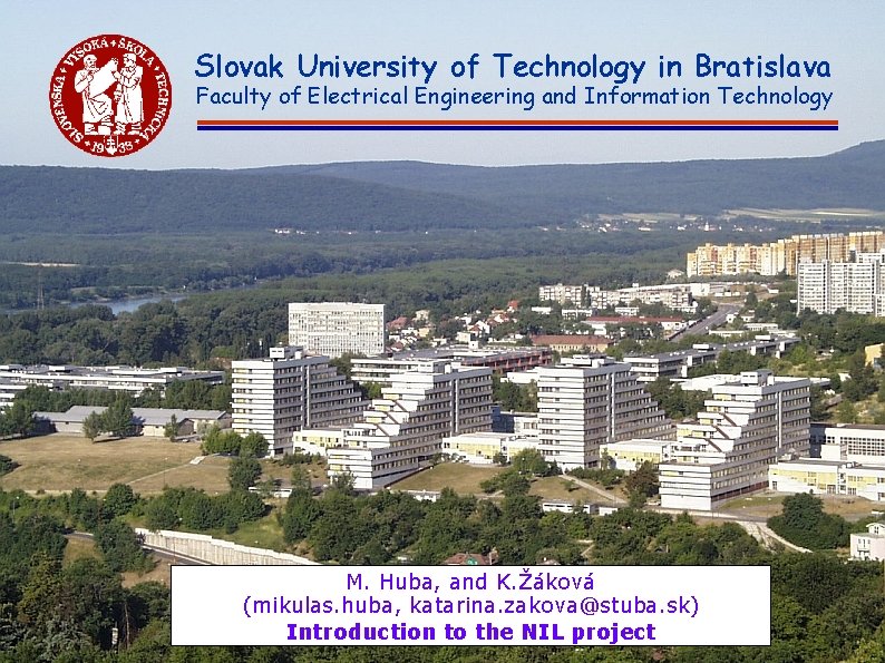 Slovak University of Technology in Bratislava Faculty of Electrical Engineering and Information Technology M.