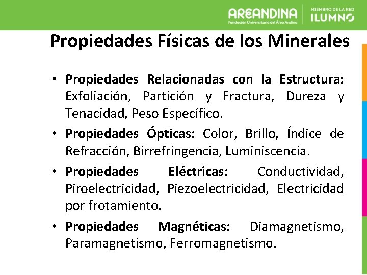 Propiedades Físicas de los Minerales • Propiedades Relacionadas con la Estructura: Exfoliación, Partición y