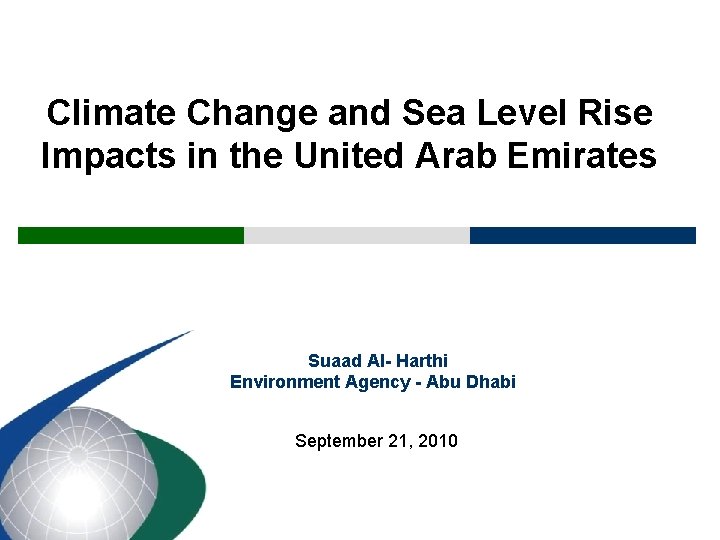 Climate Change and Sea Level Rise Impacts in the United Arab Emirates Suaad Al-
