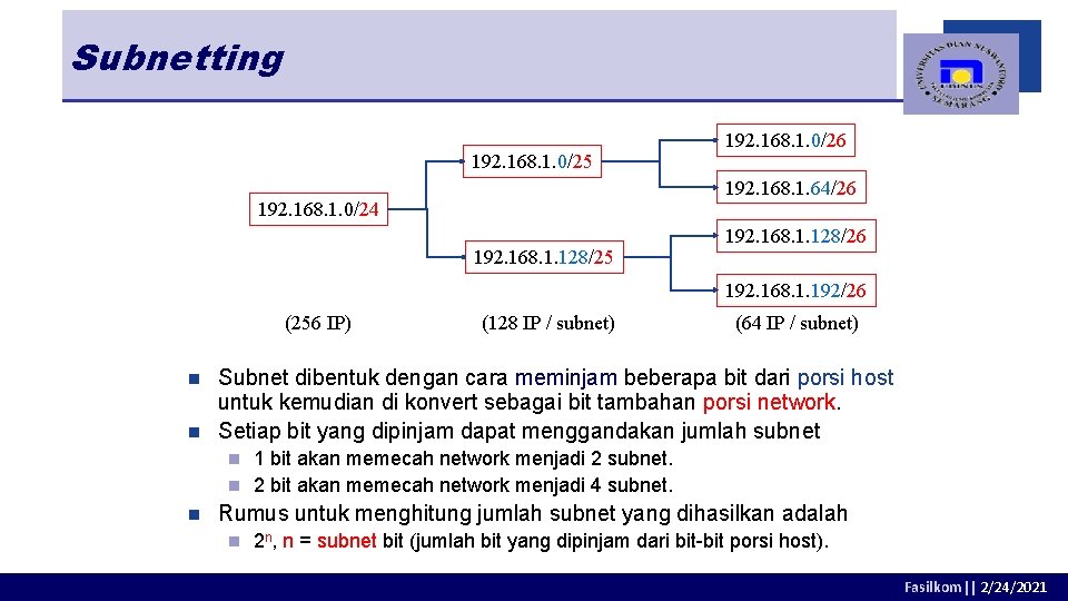 Subnetting 192. 168. 1. 0/25 192. 168. 1. 0/26 192. 168. 1. 64/26 192. Subnetting 192. 168. 1. 0/25 192. 168. 1. 0/26 192. 168. 1. 64/26 192.