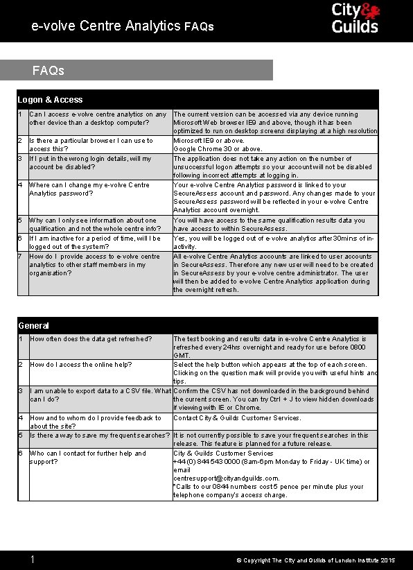 e-volve Centre Analytics FAQs Logon & Access 1 2 3 4 5 6 7