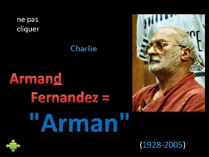 ne pas cliquer Charlie Armand Fernandez = "Arman" (1928 -2005) 