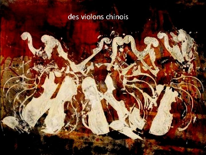 des violons chinois 